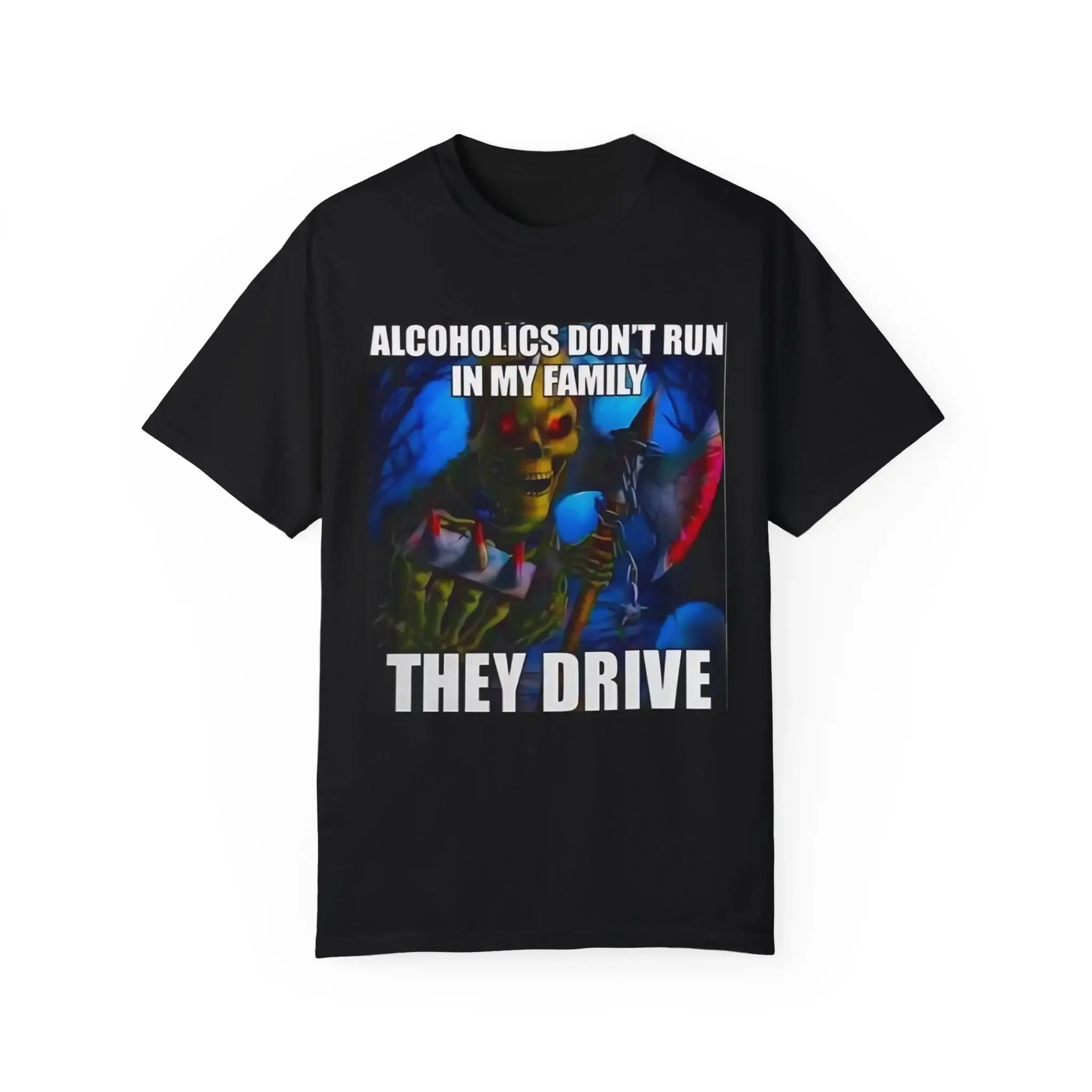 Alcoholics-Don’t-Run-In-My-Family-They-Drive-T-Shirt Alcoholics Don’t Run In My Family They Drive Shirt