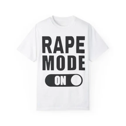 RAPE MODE ON Shirt