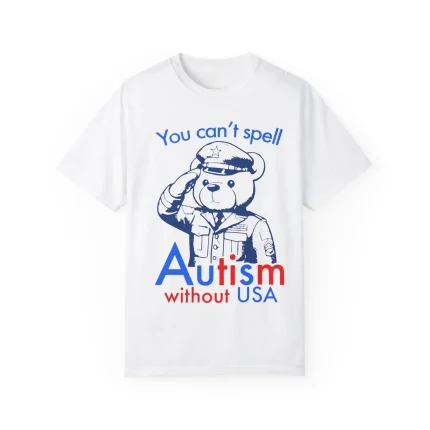You Can't Spell Autism without USA Shirt