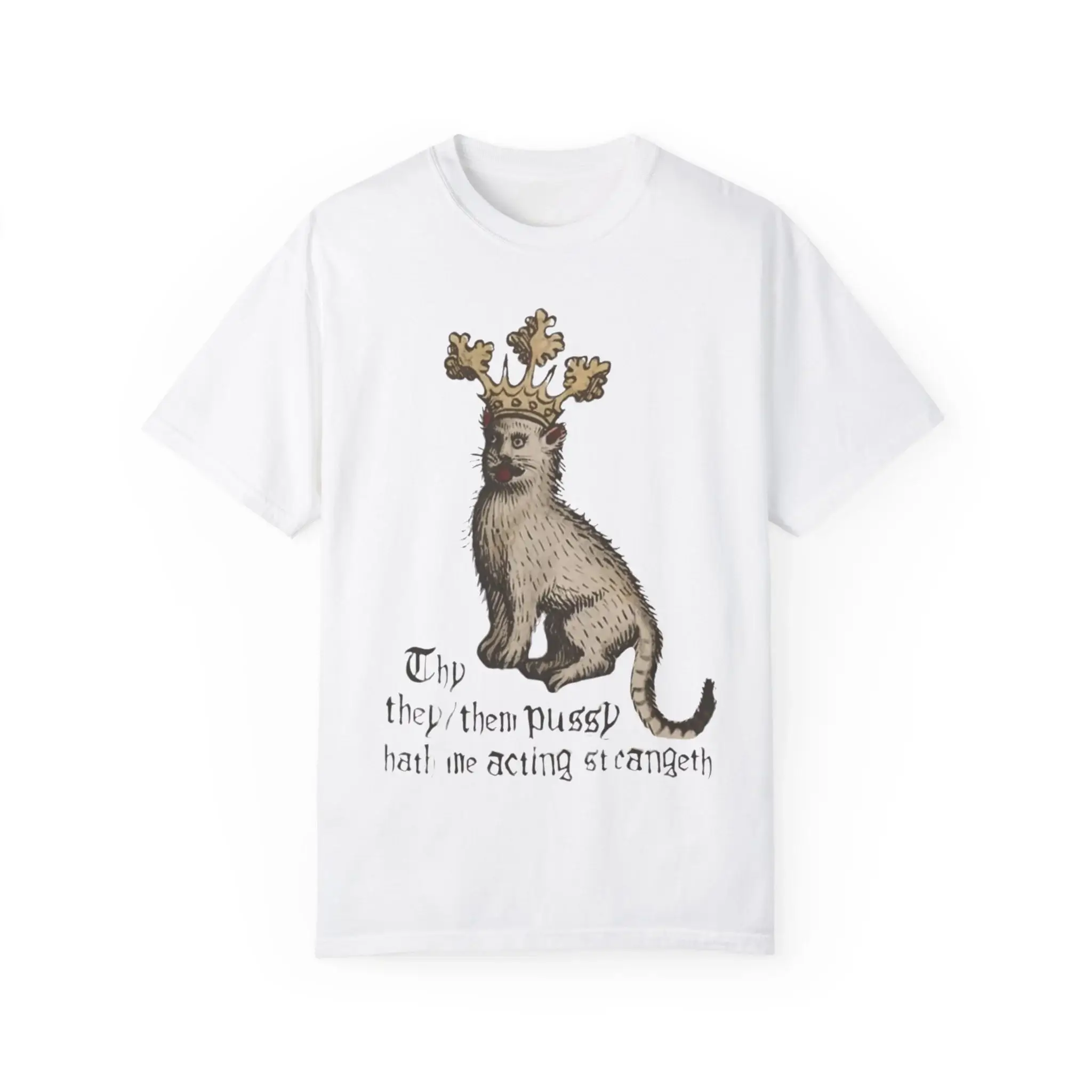 Thy-They-Them-Pussy-Hath-Me-Acting-Strangeth-T-Shirt Thy TheyThem Pussy Hath Me Acting Strangeth Shirt