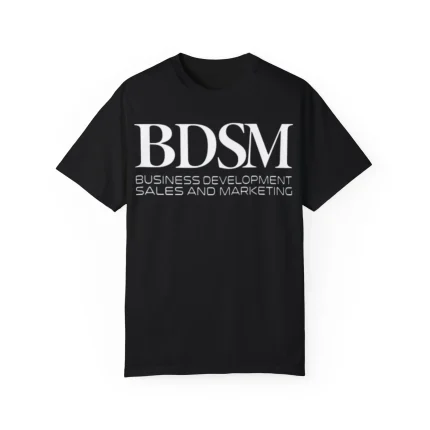 Bdsm Business Development Sales And Marketing Shirt