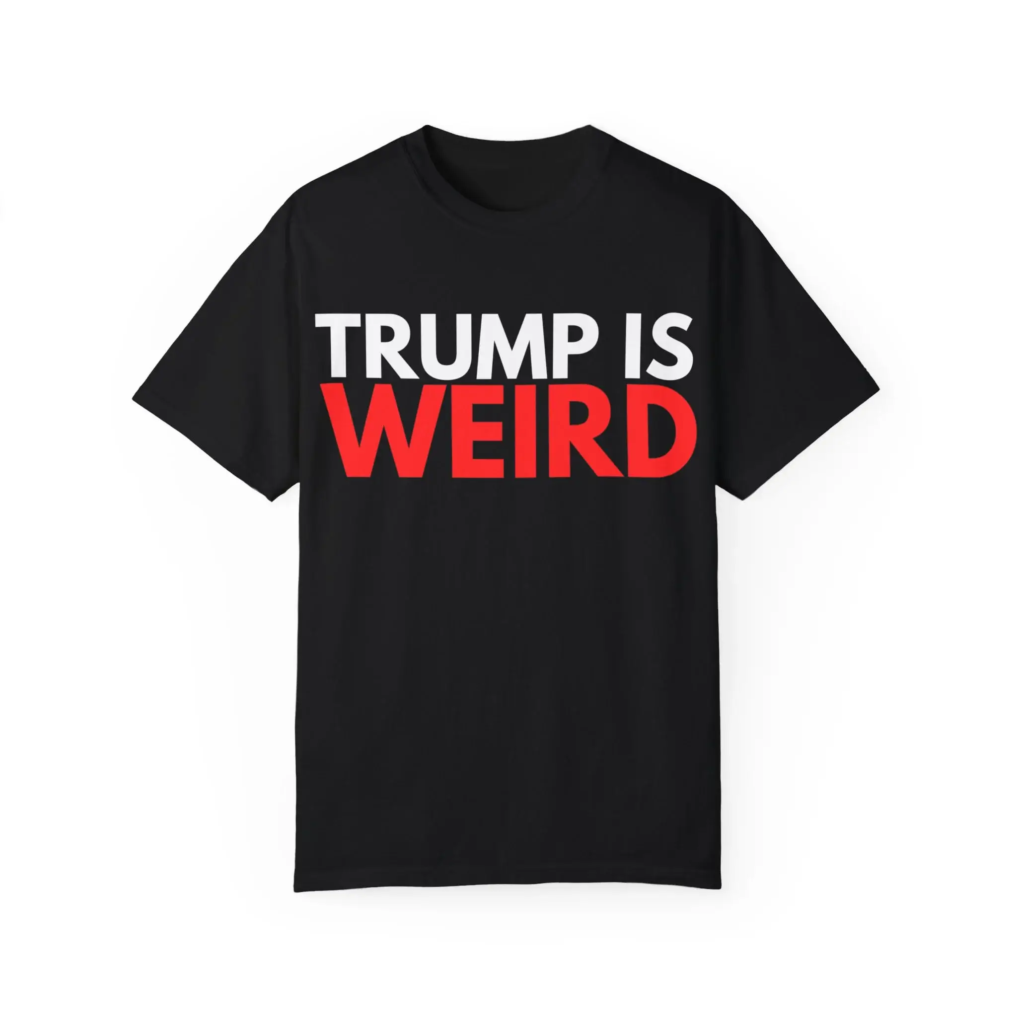 Donald-Trump-Is-Weird-T-Shirt Donald Trump Is Weird Shirt