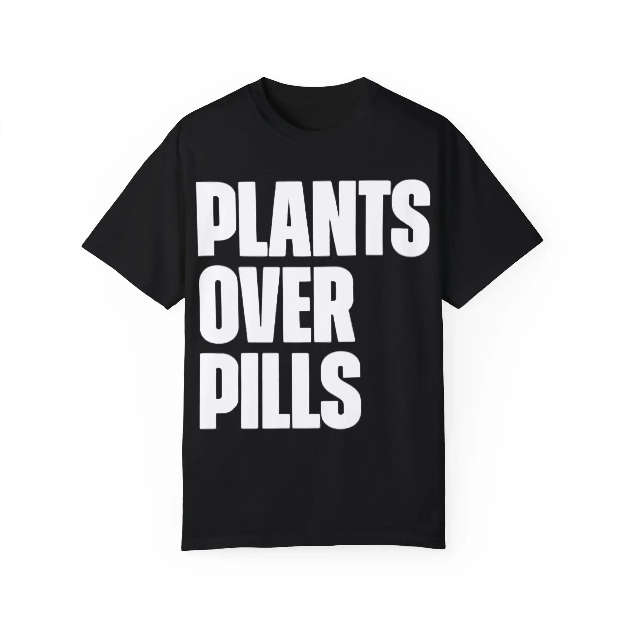 Plants-Over-Pills-T-Shirt Plants Over Pills Shirt