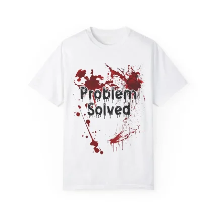Problem Solved Shirt
