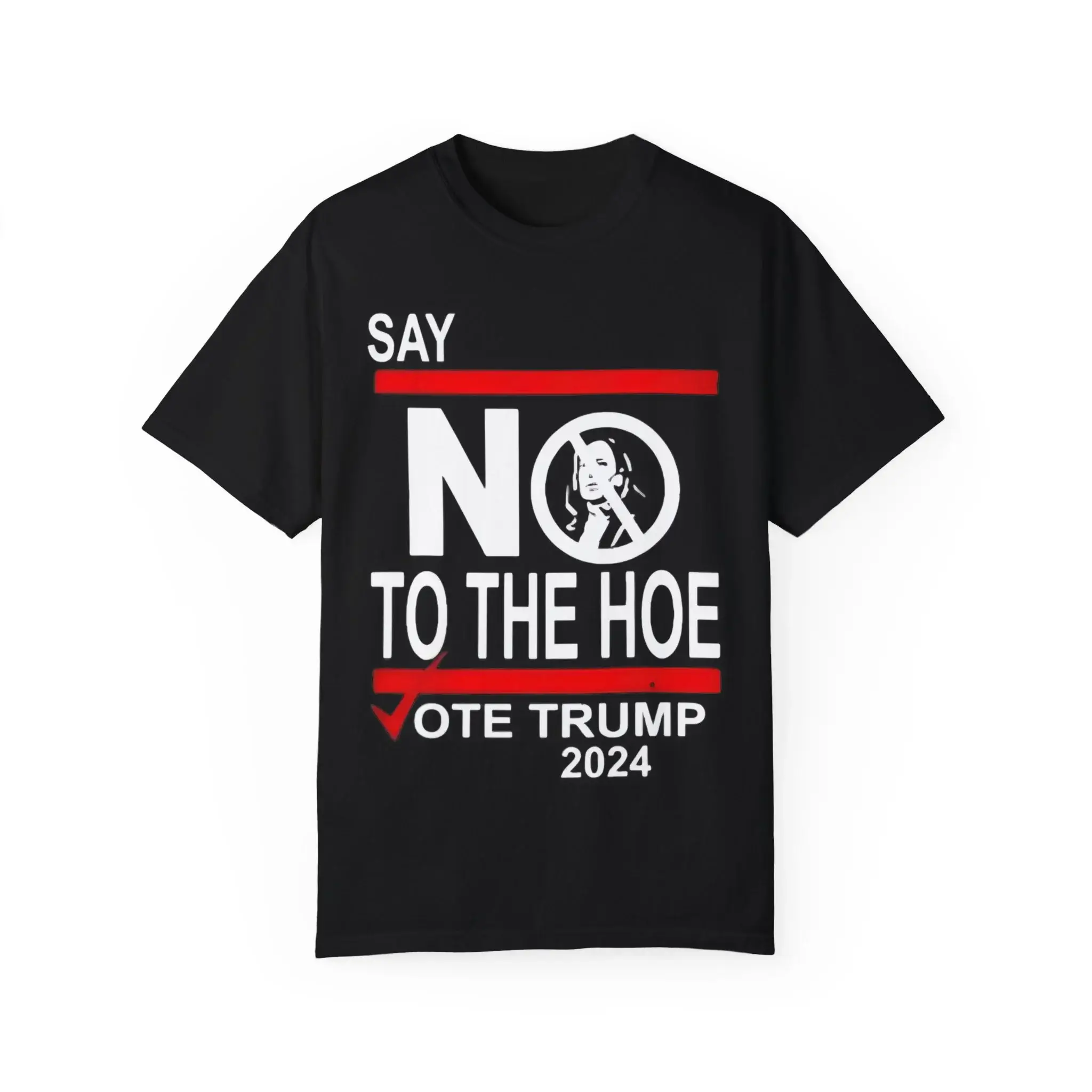 Say-No-Kamala-The-Hoe-Vote-Trump-2024-T-Shirt Say No Kamala The Hoe Vote Trump 2024 Shirt
