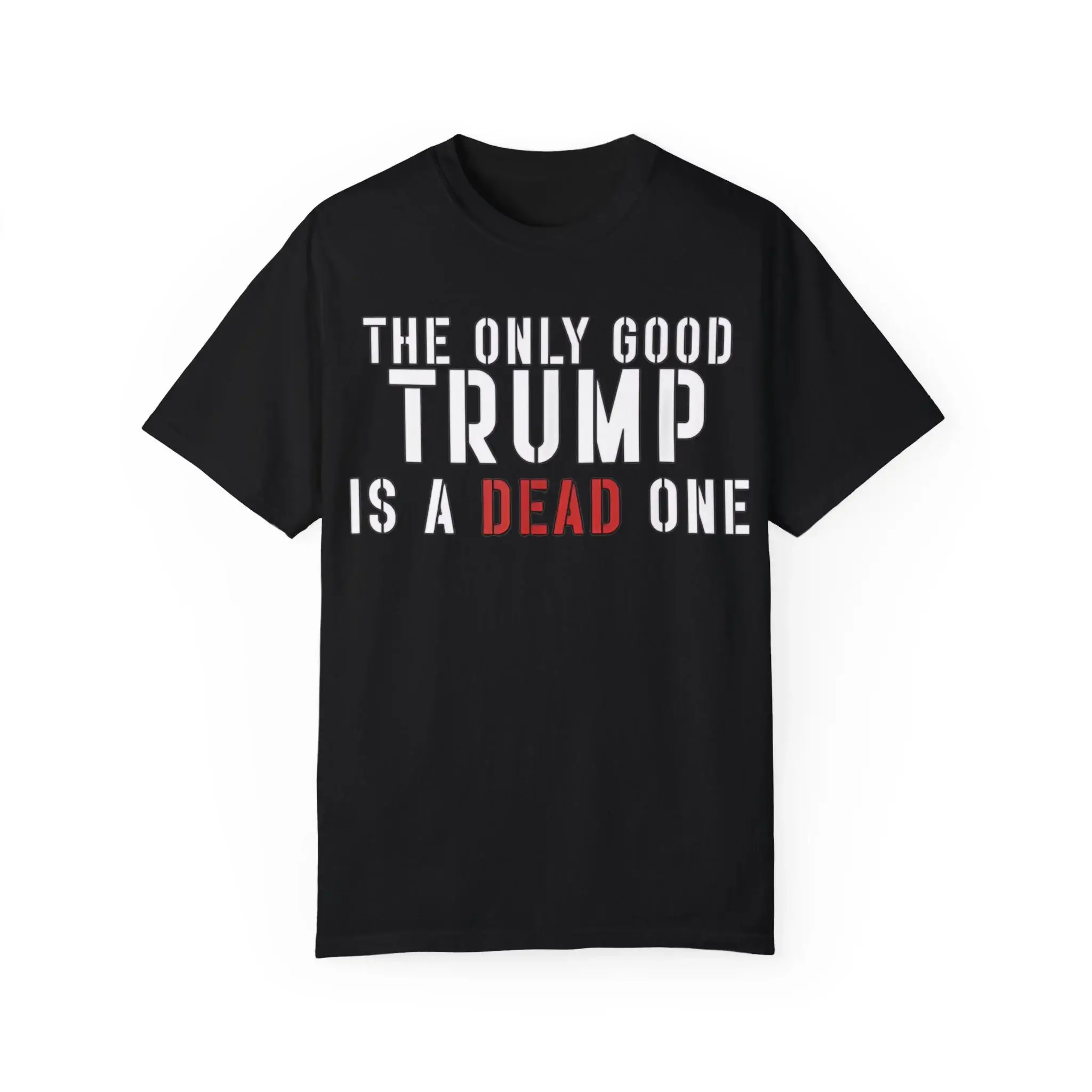 The-Only-Good-Trump-Is-A-Dead-One-T-Shirt The Only Good Trump Is A Dead One Shirt
