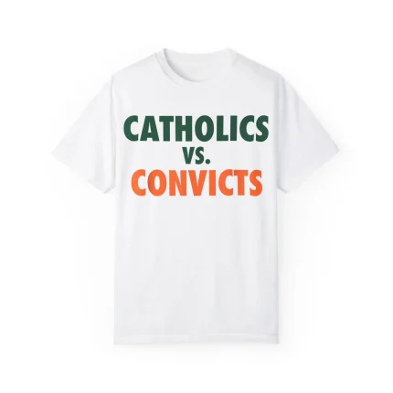 Catholics Vs Convicts Shirt
