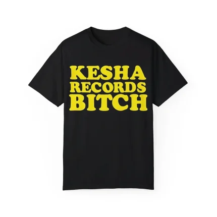 Kesha Records Bitch Shirt