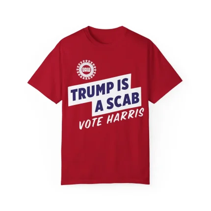 Trump Is A Scab Vote Harris Shirt