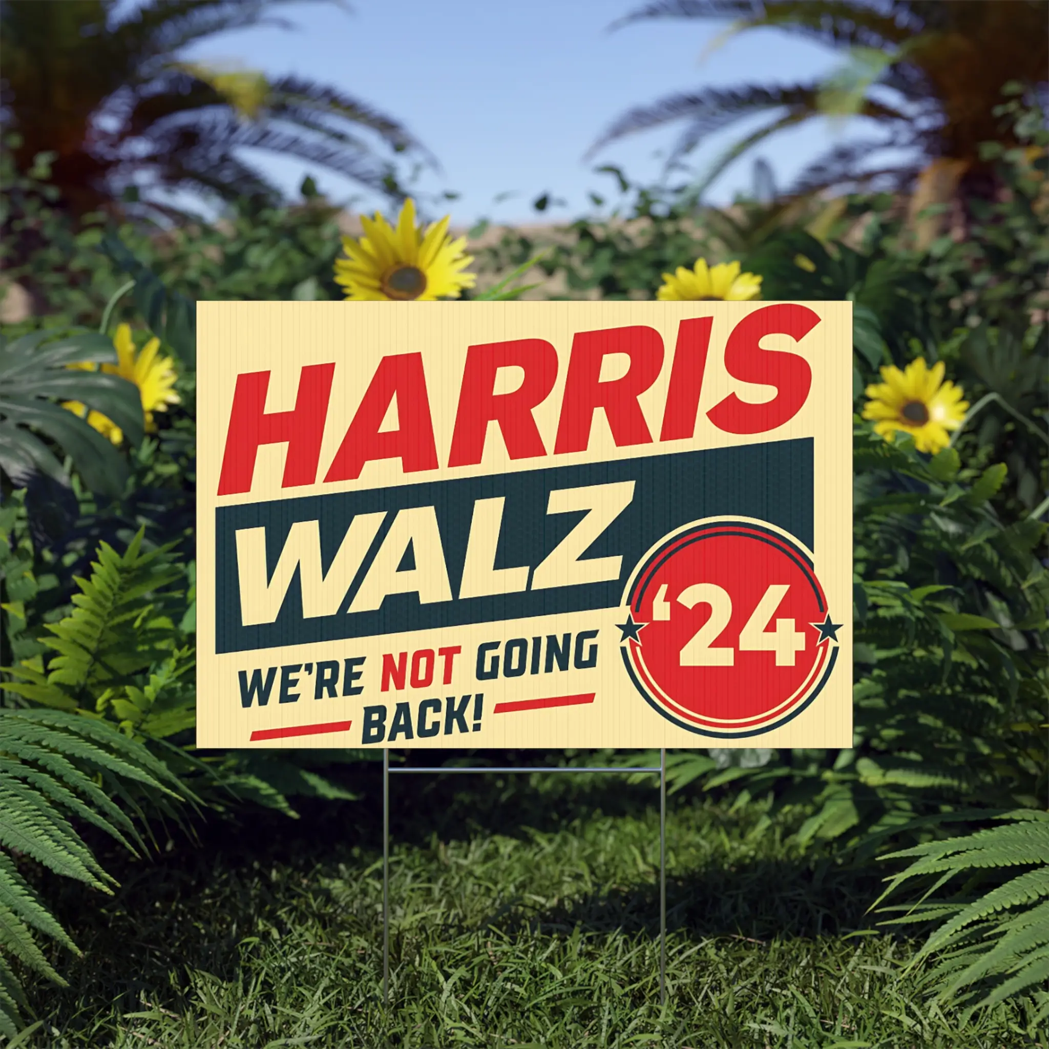 Harris-Walz-2024-We're-Not-Going-Back-Yard-Sign Harris Walz 2024 We're Not Going Back Yard Sign