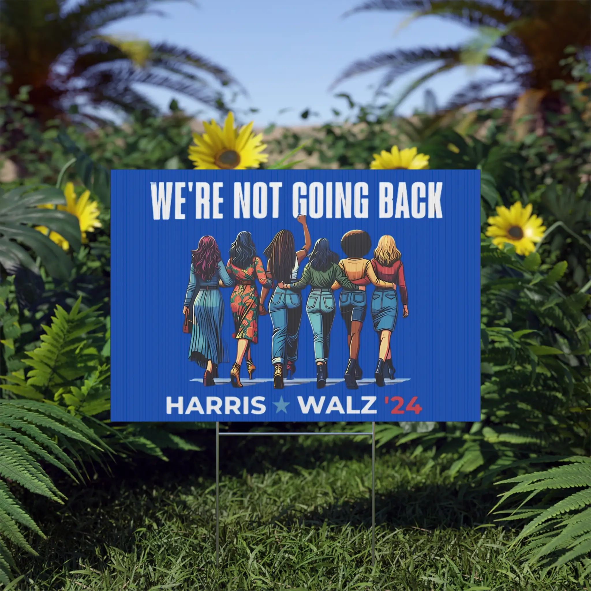 We-Are-Not-Going-Back-Harris-Walz-2024-Yard-Sign We Are Not Going Back Harris Walz 2024 Yard Sign