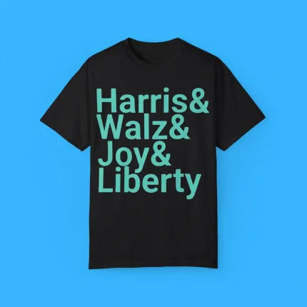 Harris & Walz & Joy & Liberty Shirt