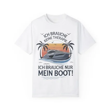 Ich Brauche Keine Therapie Nur Mein Boot Shirt