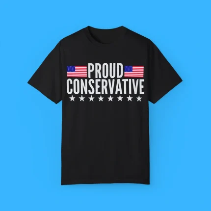 Proud Conservative Shirt