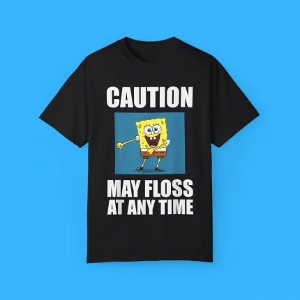 SpongeBob Caution May Floss At Any Time Shirt