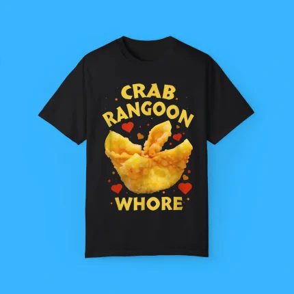 Crab Rangoon Whore Shirt