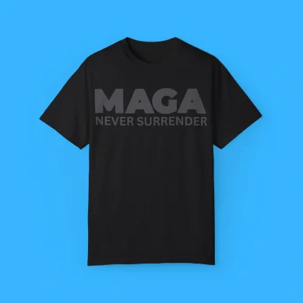 Dark MAGA Never Surrender Shirt