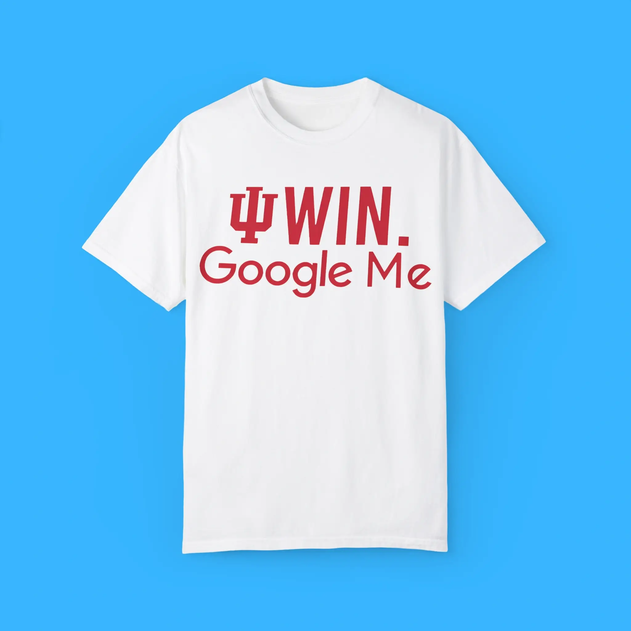 Indiana-Hoosiers-Win-Google-Me-T-Shirt Indiana Hoosiers Win Google Me shirt