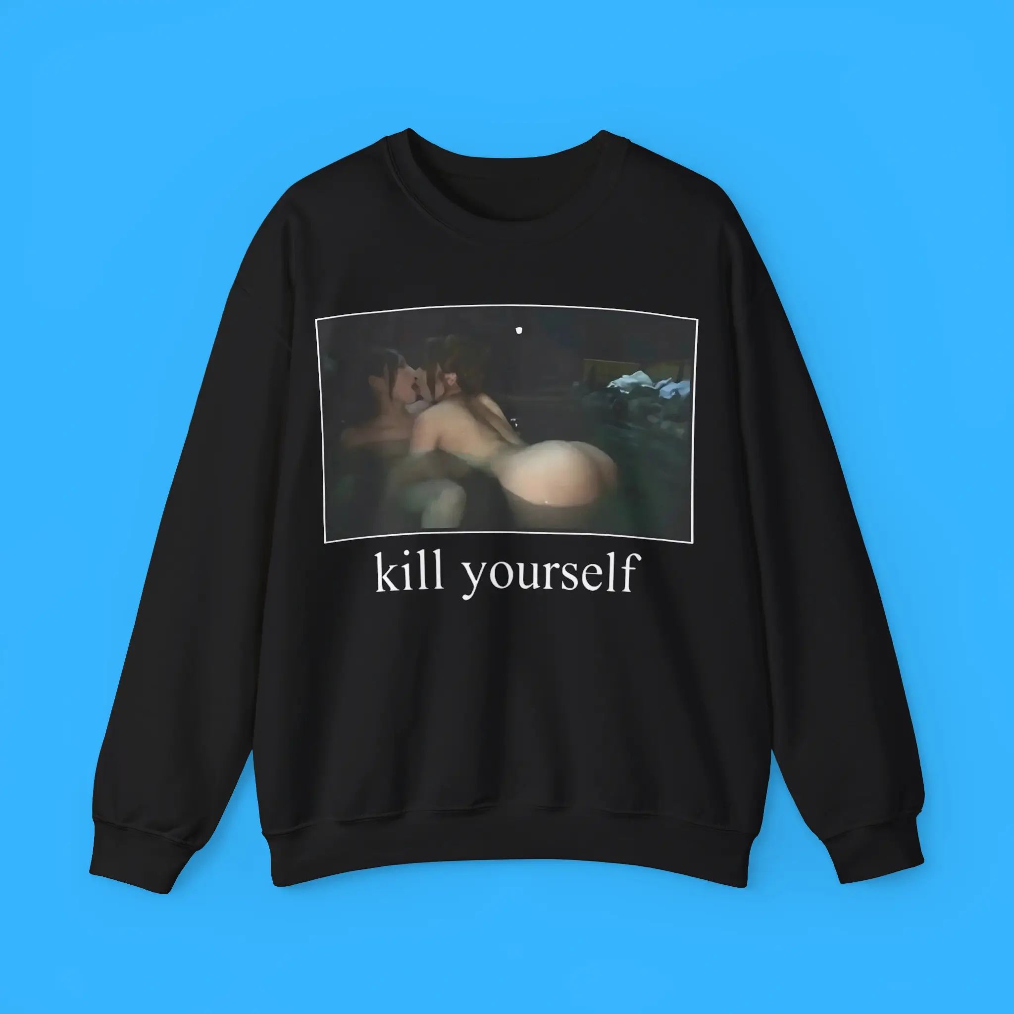 Kill-Yourself-Sweatshirt Kill Yourself Shirt