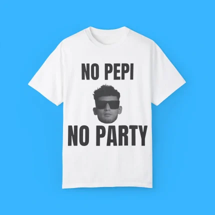 No Pepi No Party Shirt