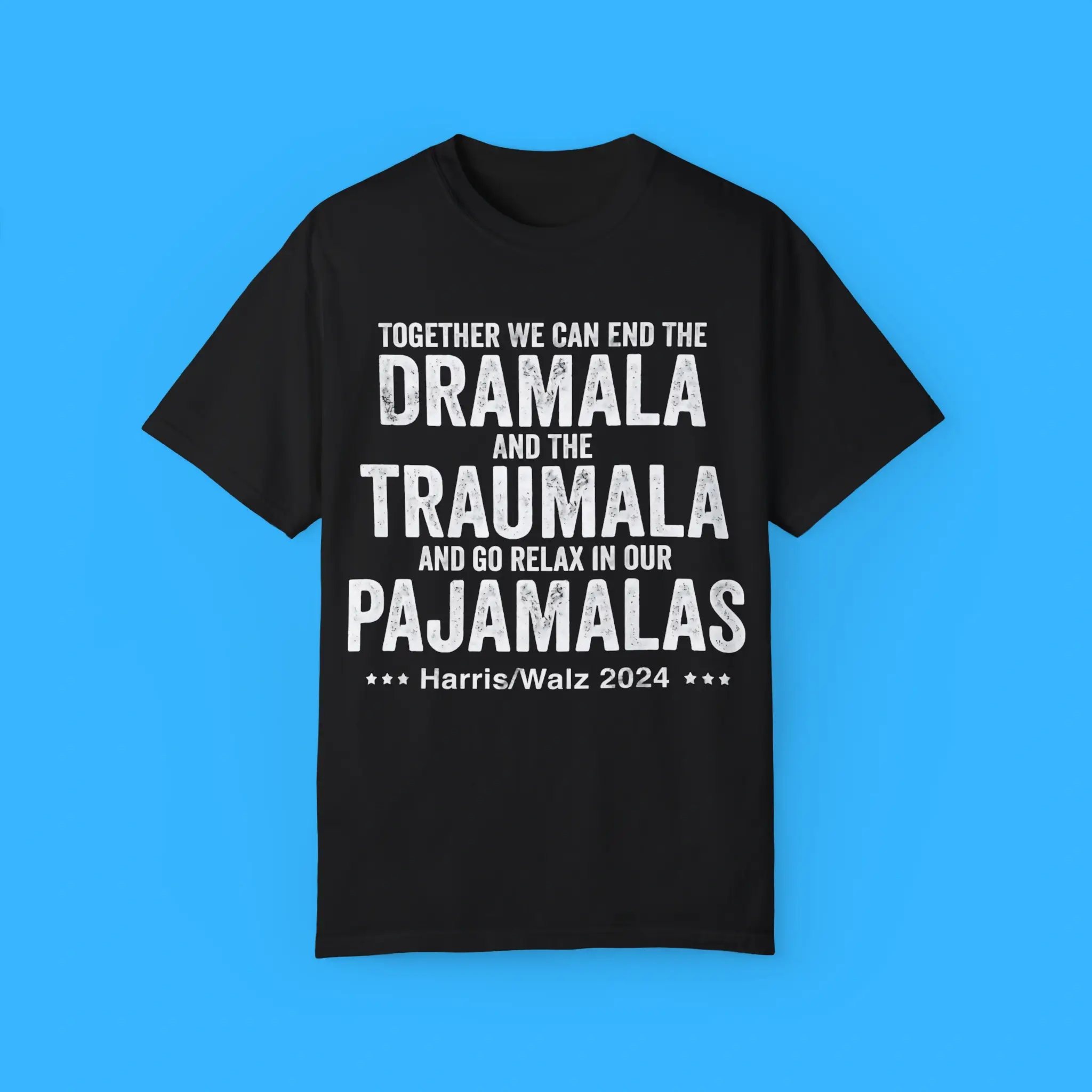 Together-We-Can-End-the-Drama-Harris-Walz-2024-Pajamas-T-Shirt Together We Can End the Drama Harris-Walz 2024 Pajamas Shirt