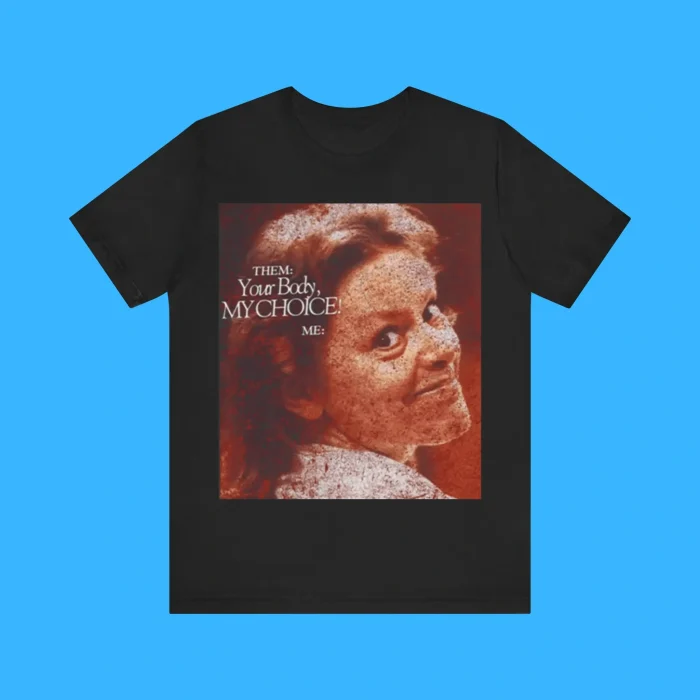 Aileen Wuornos Your Body My Choice Shirt