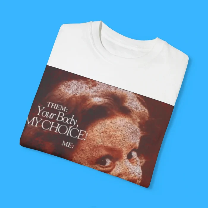 Aileen Wuornos Your Body My Choice Shirt