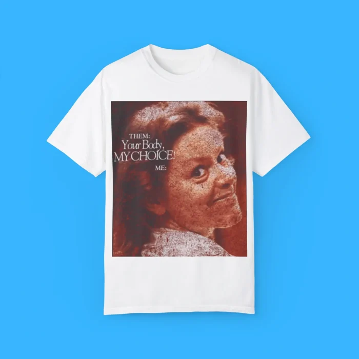 Aileen Wuornos Your Body My Choice Shirt