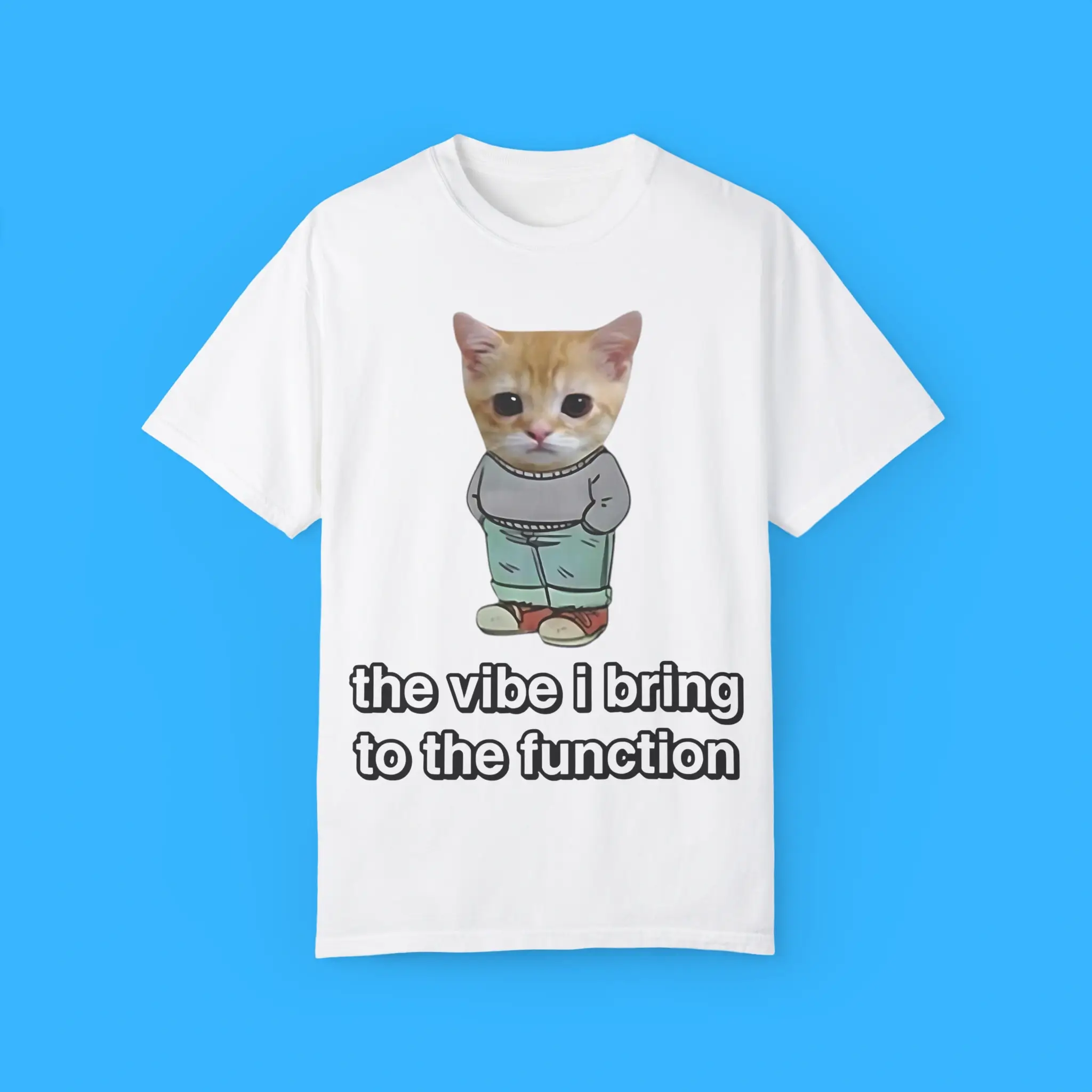 Chill-Cat-The-Vibe-I-Bring-To-The-Function-T-Shirt Chill Cat The Vibe I Bring To The Function Shirt