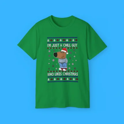 I’m Just A Chill Guy Who Likes Christmas Shirt