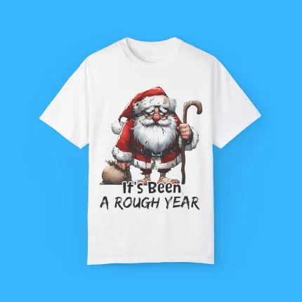 Santa Claus It’s Been A Rough Year Shirt