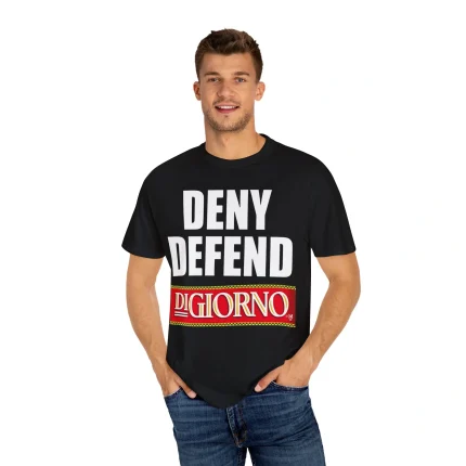Deny Defend Digiorno Shirt