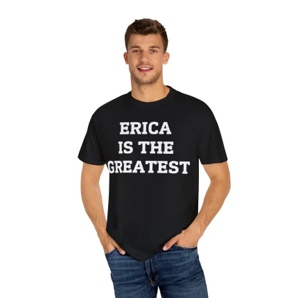 Natalie Peterson Erica Is The Greatest Shirt