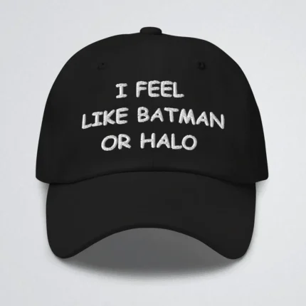 I Feel Like Batman Or Halo Hat