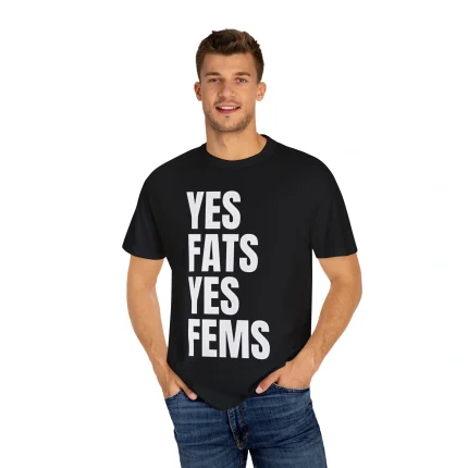 Yes Fats Yes Fems Shirt
