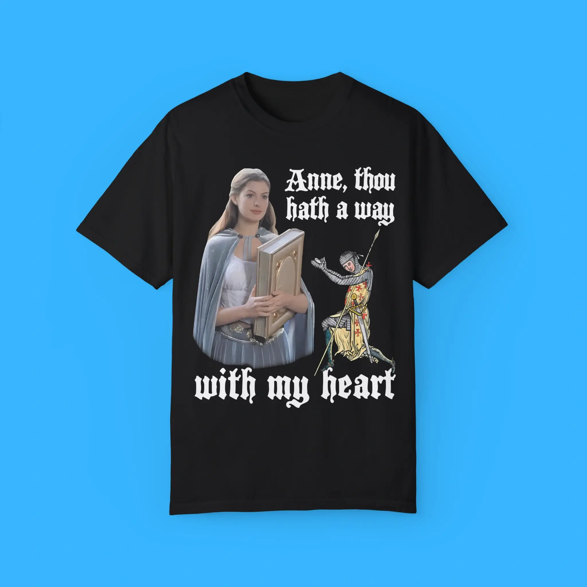 Anne-Though-Hath-A-Way-With-My-Heart-Shirt Anne Though Hath A Way With My Heart Shirt