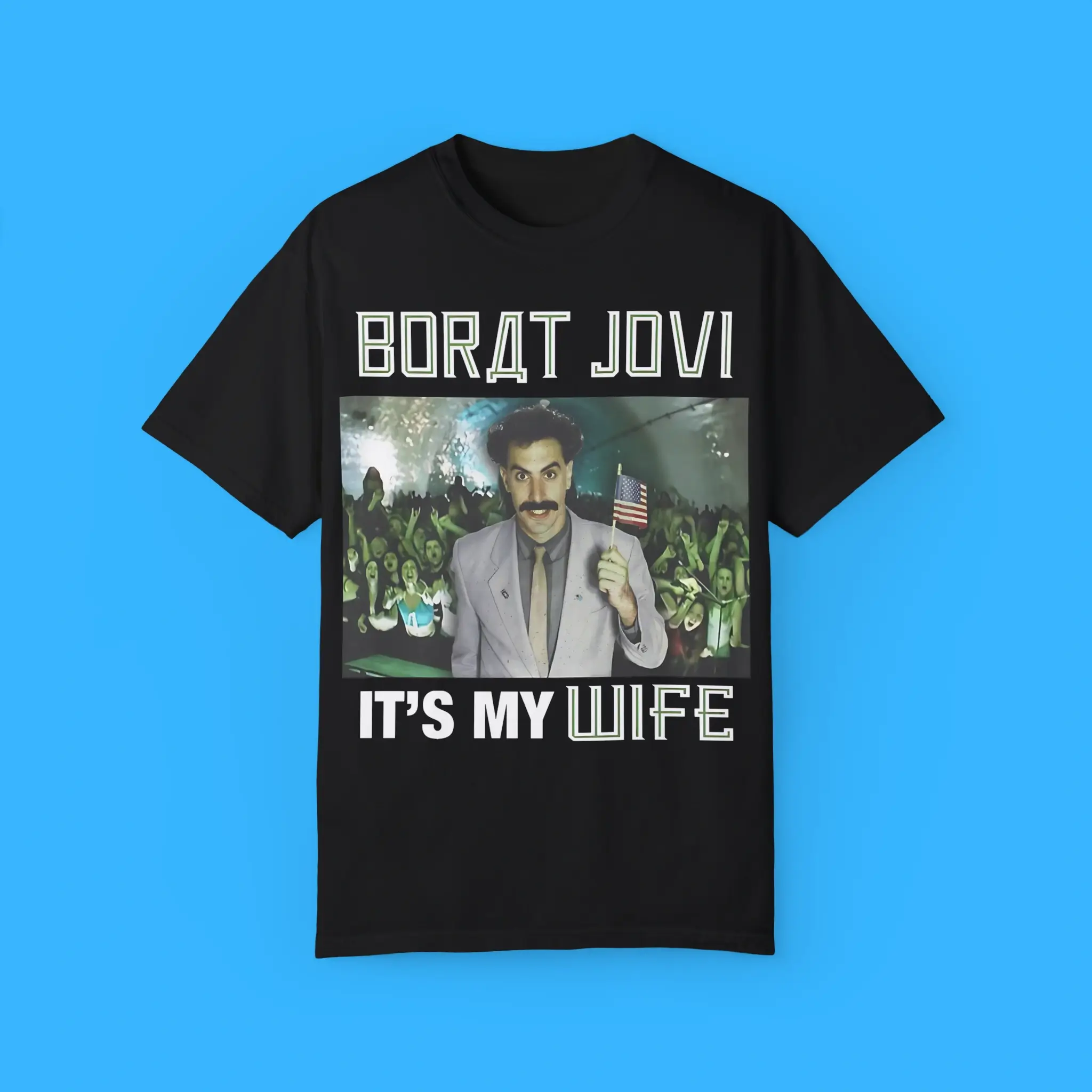 Borat-Jovi-Its-My-Wife-Shirt Borat Jovi It's My Wife Shirt