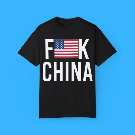Fuck China Shirt