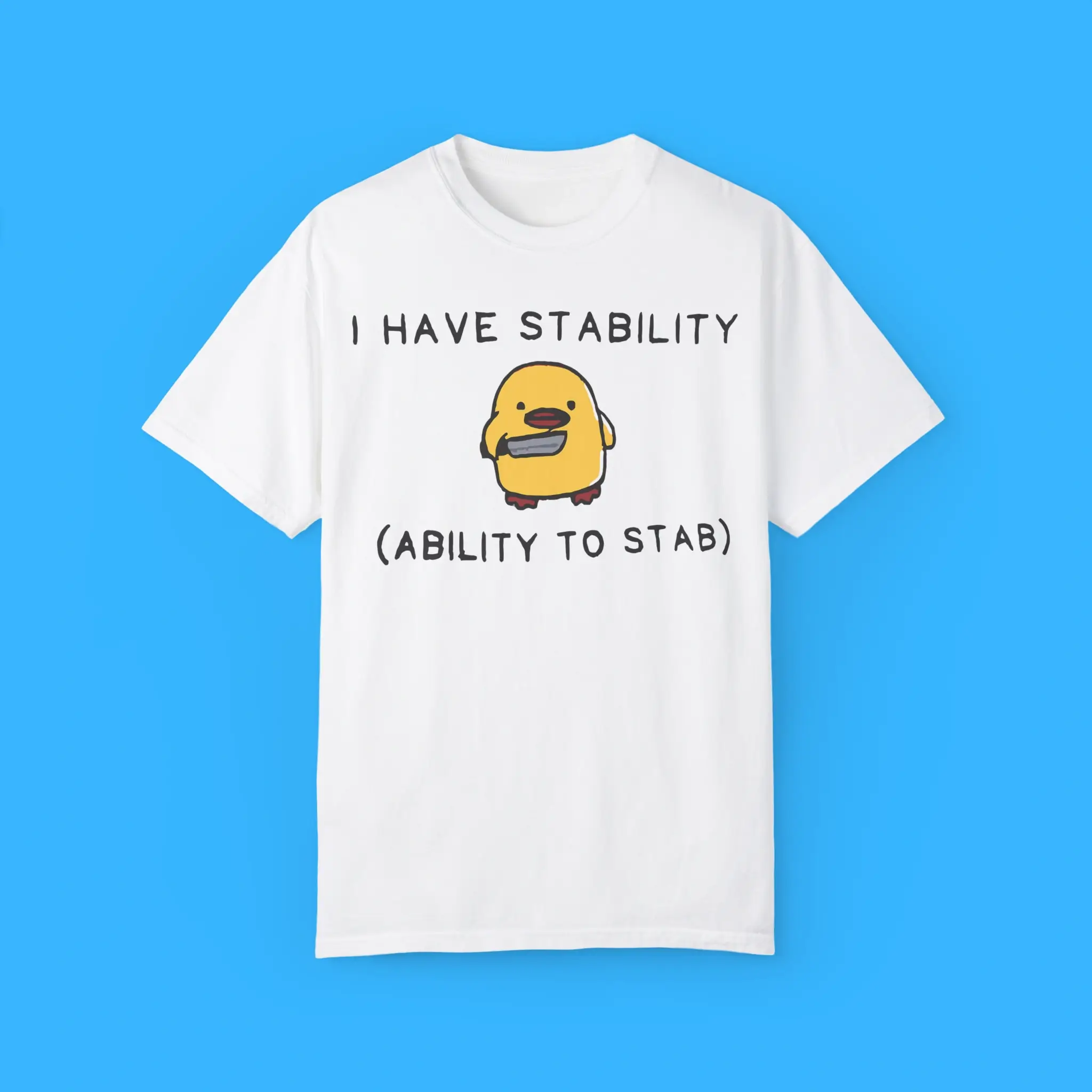 I-Have-Stabulity-Ability-To-Stab-Shirt I Have Stabulity Ability To Stab Shirt