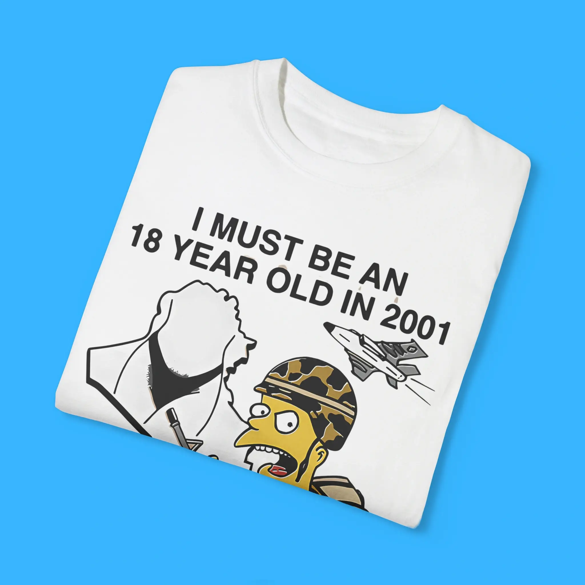 I-Must-Be-An-18-Year-Old-In-2001-The-Way-I'm-Ready-To-Die-For-Bush-Shirts I Must Be An 18 Year Old In 2001 The Way I'm Ready To Die For Bush Shirts