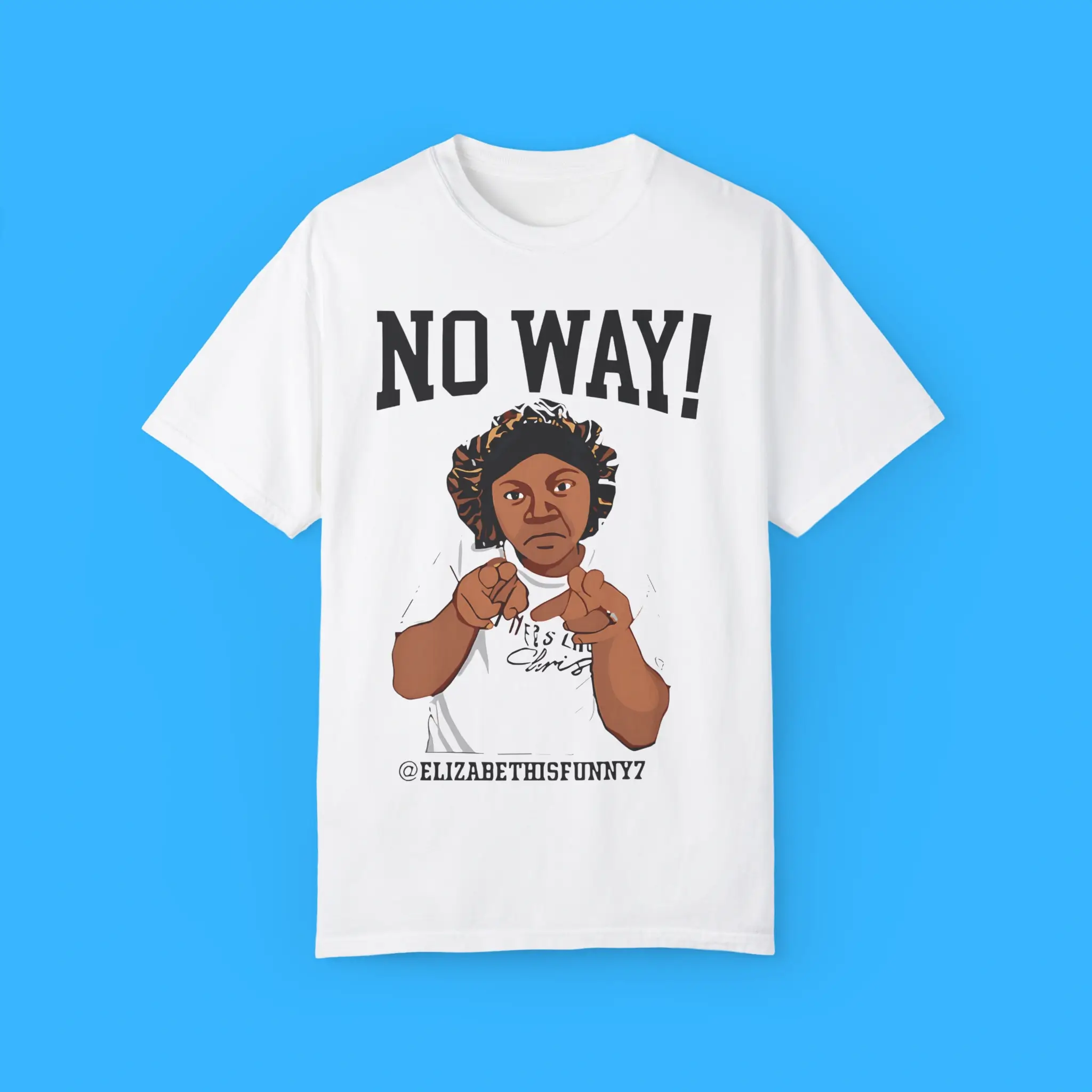 No-Way-Elizabethisfunny7-Shirt No Way Elizabethisfunny7 Shirt