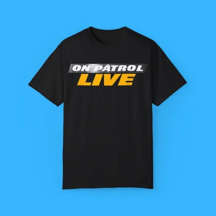 On Patrol Live Logo Shirt
