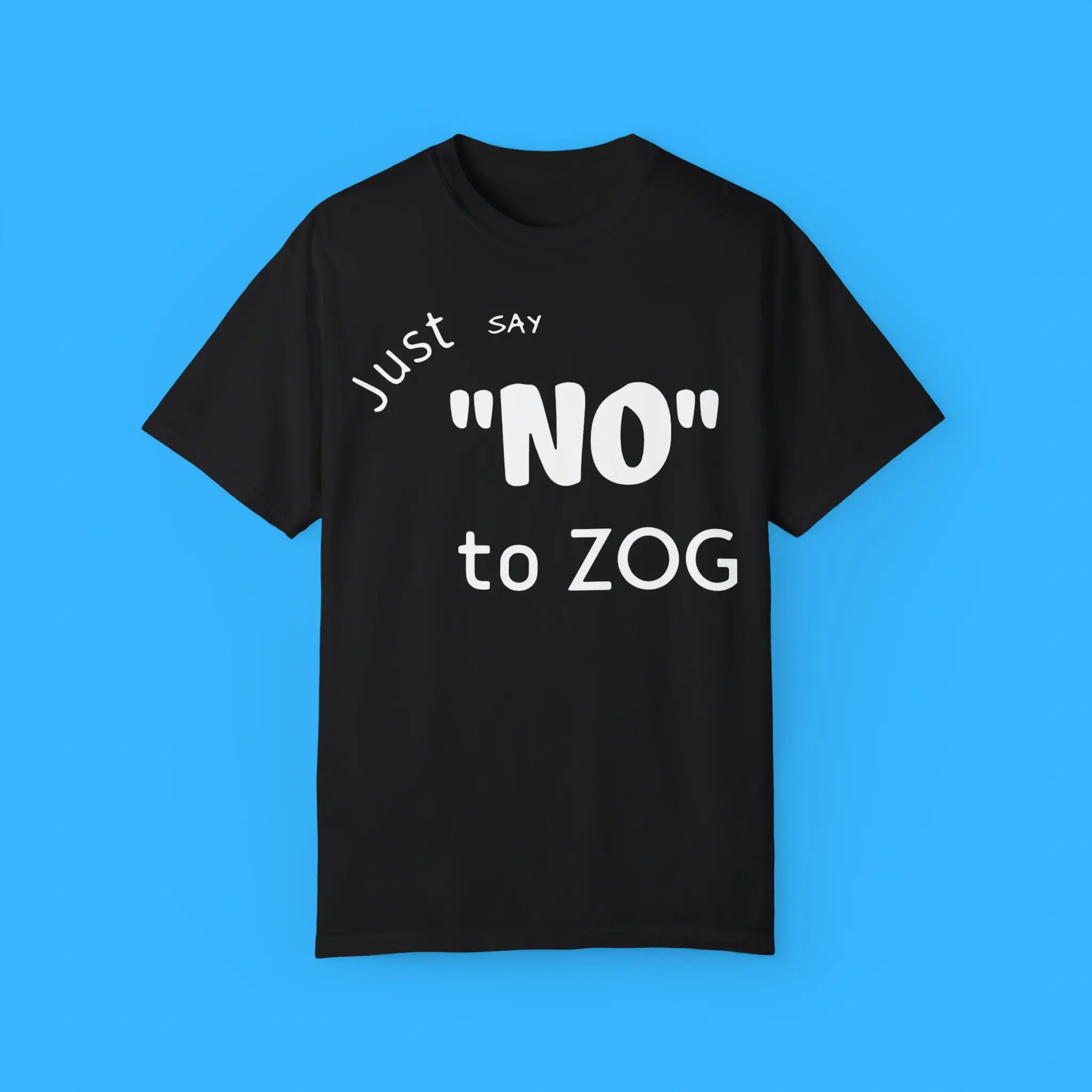 Just-Say-No-To-Zog-Shirt Just Say No To Zog Shirt