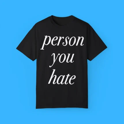 Praying Person You Hate Shirt