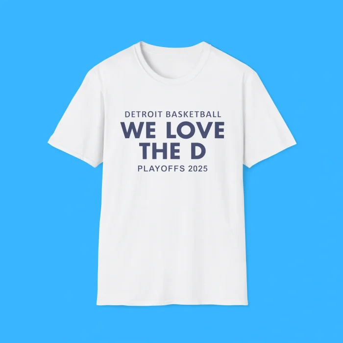 Detroit Basketball Detroit We Love The D Playoffs 2025 Shirt