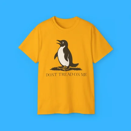 Don’t Tread on Me Penguin Tariffs Shirt