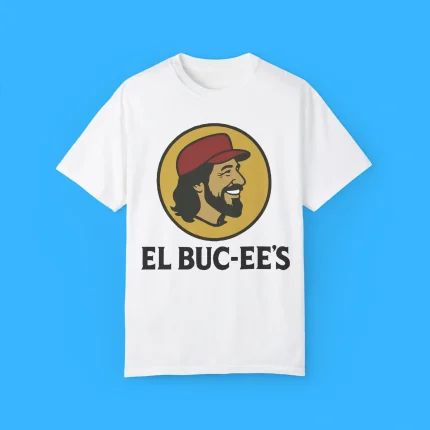 El Buc Ee's Shirt