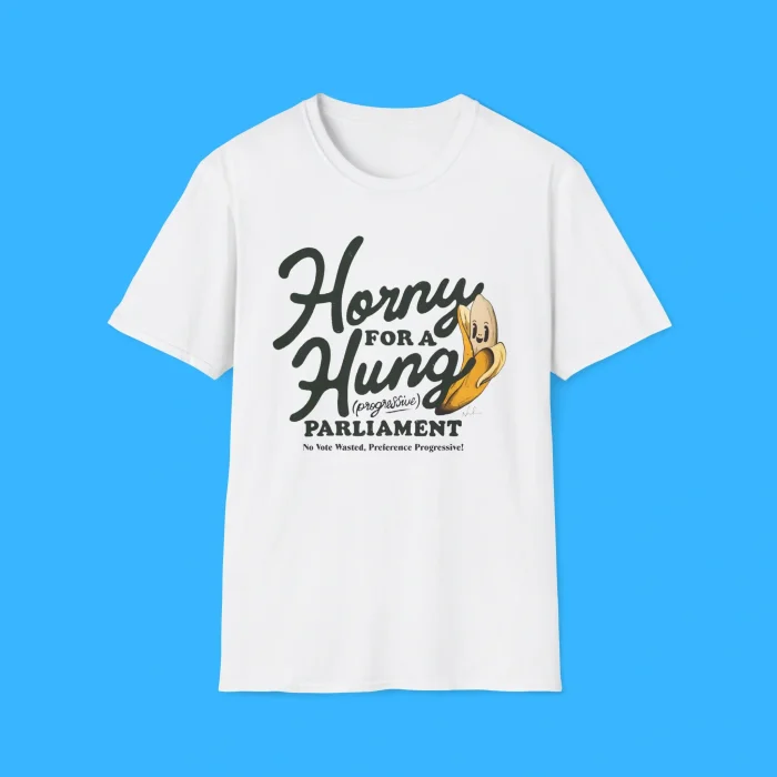 Horny For A Hung Parliament White Shirt