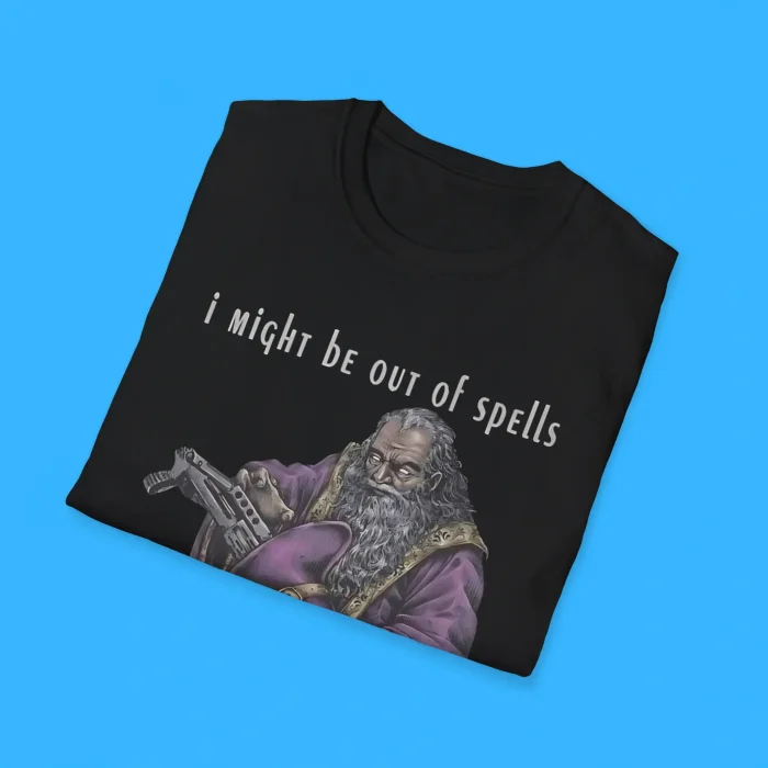 I Might Be Out Of Spells But I'm Not Out Of Shells Shirts