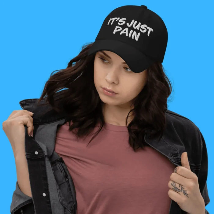It's Just Pain Person Hat